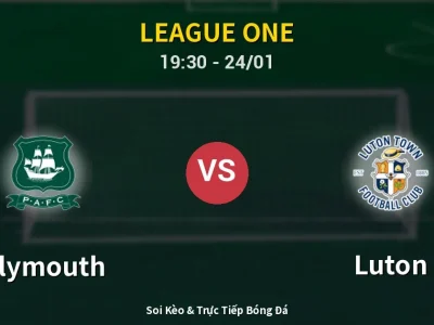 Soi Kèo Plymouth vs Luton – 19:30 24/01 | Nhận Định, Dự Đoán Tỷ Số