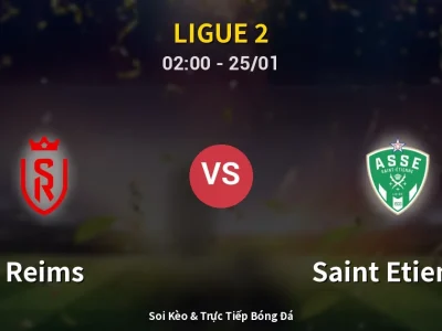 Kết Quả: Reims 1-0 Saint Etienne – Highlight & Bàn Thắng | Ligue 2