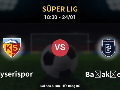 🔴 Trực Tiếp: Kayserispor 0-0 Başakşehir – Link Xem Süper Lig (Full HD)