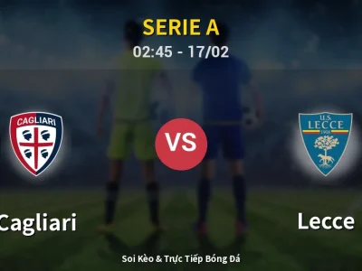 Kết Quả: Cagliari 0-2 Lecce – Highlight & Bàn Thắng | Serie A