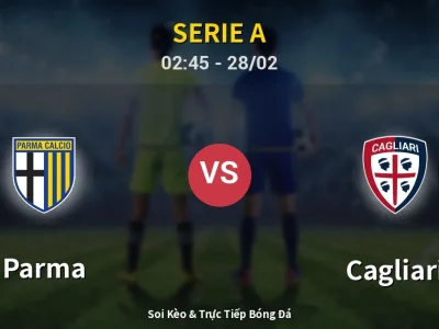 Kết Quả: Parma 1-1 Cagliari – Highlight & Bàn Thắng | Serie A