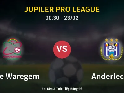Kết Quả: Zulte Waregem 2-4 Anderlecht – Highlight & Bàn Thắng | Jupiler Pro League