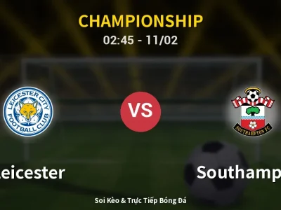 Kết Quả: Leicester 3-4 Southampton – Highlight & Bàn Thắng | Championship