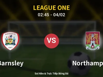 Kết Quả: Barnsley 2-2 Northampton – Highlight & Bàn Thắng | League One