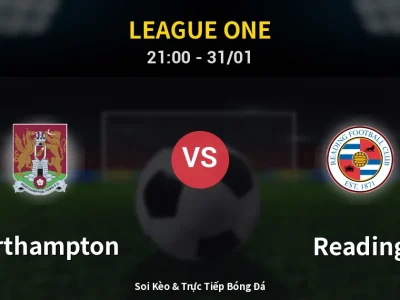 🔴 Trực Tiếp: Northampton 0-0 Reading – Link Xem League One (Full HD)
