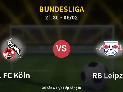 🔴 Trực Tiếp: 1. FC Köln 0-0 RB Leipzig – Link Xem Bundesliga (Full HD)