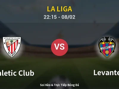 Soi Kèo Athletic Club vs Levante – 22:15 08/02 | Nhận Định, Dự Đoán Tỷ Số