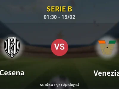 Kết Quả: Cesena 0-4 Venezia – Highlight & Bàn Thắng | Serie B