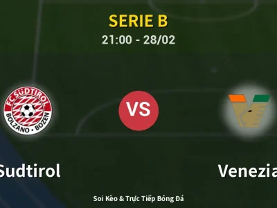 Soi Kèo Sudtirol vs Venezia – 21:00 28/02 | Nhận Định, Dự Đoán Tỷ Số