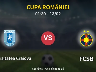 Kết Quả: Universitatea Craiova 2-2 FCSB – Highlight & Bàn Thắng | Cupa României