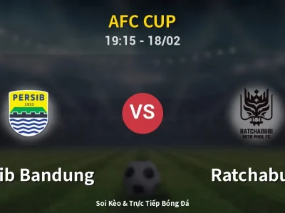🔴 Trực Tiếp: Persib Bandung 1-0 Ratchaburi – Link Xem AFC Cup (Full HD)