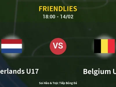 Soi Kèo Netherlands U17 vs Belgium U17 – 18:00 14/02 | Nhận Định, Dự Đoán Tỷ Số