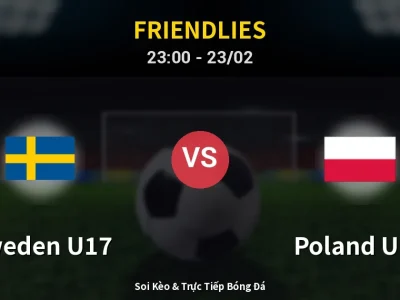 Soi Kèo Sweden U17 vs Poland U17 – 23:00 23/02 | Nhận Định, Dự Đoán Tỷ Số