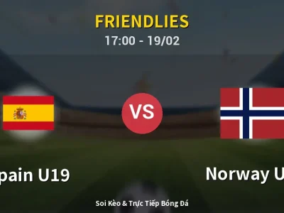 Kết Quả: Spain U19 2-0 Norway U19 – Highlight & Bàn Thắng | Friendlies