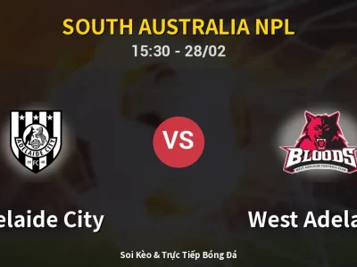 🔴 Trực Tiếp: Adelaide City 1-1 West Adelaide – Link Xem South Australia NPL (Full HD)