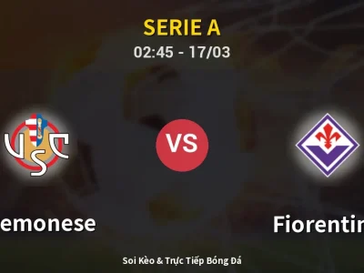 Kết Quả: Cremonese 1-4 Fiorentina – Highlight & Bàn Thắng | Serie A