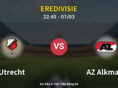 Soi Kèo Utrecht vs AZ Alkmaar – 22:45 01/03 | Nhận Định, Dự Đoán Tỷ Số