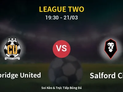 🔴 Trực Tiếp: Cambridge United 1-0 Salford City – Link Xem League Two (Full HD)