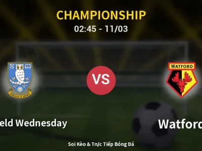 Kết Quả: Sheffield Wednesday 1-1 Watford – Highlight & Bàn Thắng | Championship