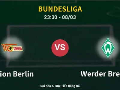 Soi Kèo Union Berlin vs Werder Bremen – 23:30 08/03 | Nhận Định, Dự Đoán Tỷ Số