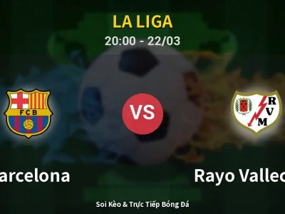 🔴 Trực Tiếp: Barcelona 1-0 Rayo Vallecano – Link Xem La Liga (Full HD)