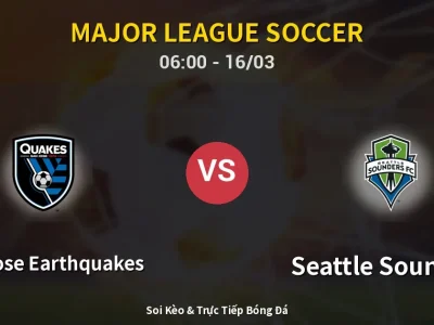 Kết Quả: San Jose Earthquakes 0-1 Seattle Sounders – Highlight & Bàn Thắng | Major League Soccer