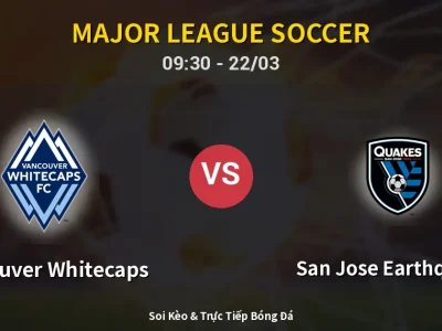 Kết Quả: Vancouver Whitecaps 0-1 San Jose Earthquakes – Highlight & Bàn Thắng | Major League Soccer