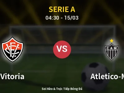 Kết Quả: Vitoria 2-0 Atletico-MG – Highlight & Bàn Thắng | Serie A