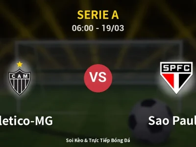 Kết Quả: Atletico-MG 1-0 Sao Paulo – Highlight & Bàn Thắng | Serie A