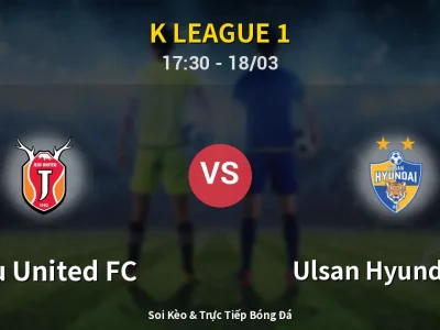 Kết Quả: Jeju United FC 0-2 Ulsan Hyundai FC – Highlight & Bàn Thắng | K League 1