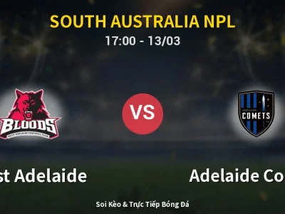 Kết Quả: West Adelaide 3-0 Adelaide Comets – Highlight & Bàn Thắng | South Australia NPL