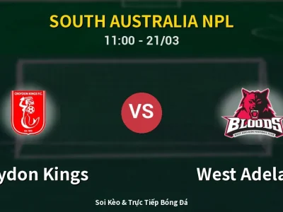 Kết Quả: Croydon Kings 1-2 West Adelaide – Highlight & Bàn Thắng | South Australia NPL