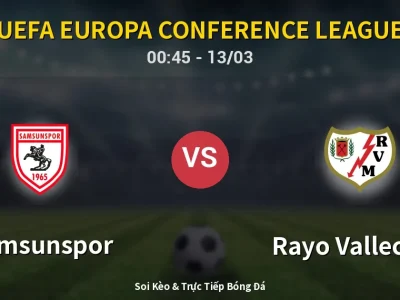 Kết Quả: Samsunspor 1-3 Rayo Vallecano – Highlight & Bàn Thắng | UEFA Europa Conference League