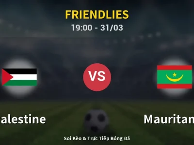 Soi Kèo Palestine vs Mauritania – 19:00 31/03 | Nhận Định, Dự Đoán Tỷ Số