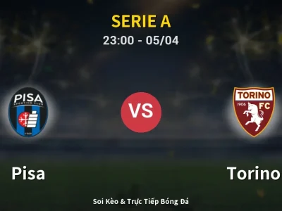 Soi Kèo Pisa vs Torino – 23:00 05/04 | Nhận Định, Dự Đoán Tỷ Số