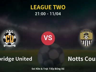 Soi Kèo Cambridge United vs Notts County – 21:00 11/04 | Nhận Định, Dự Đoán Tỷ Số