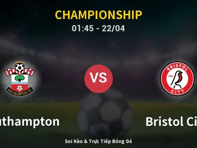 Kết Quả: Southampton 2-2 Bristol City – Highlight & Bàn Thắng | Championship