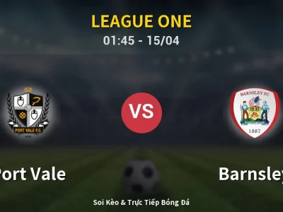 Kết Quả: Port Vale 0-0 Barnsley – Highlight & Bàn Thắng | League One