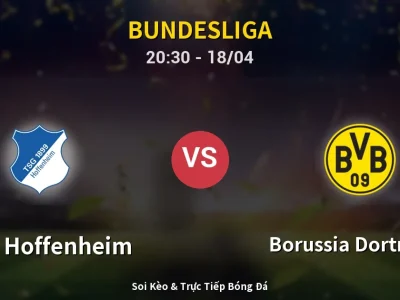 Soi Kèo 1899 Hoffenheim vs Borussia Dortmund – 20:30 18/04 | Nhận Định, Dự Đoán Tỷ Số