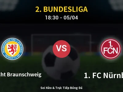 Soi Kèo Eintracht Braunschweig vs 1. FC Nürnberg – 18:30 05/04 | Nhận Định, Dự Đoán Tỷ Số