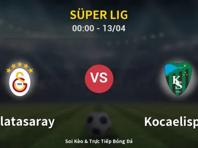 Kết Quả: Galatasaray 1-1 Kocaelispor – Highlight & Bàn Thắng | Süper Lig