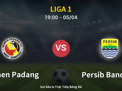 Soi Kèo Semen Padang vs Persib Bandung – 19:00 05/04 | Nhận Định, Dự Đoán Tỷ Số