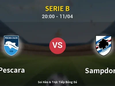 Soi Kèo Pescara vs Sampdoria – 20:00 11/04 | Nhận Định, Dự Đoán Tỷ Số