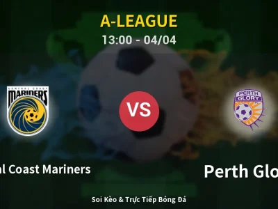 Kết Quả: Central Coast Mariners 2-2 Perth Glory – Highlight & Bàn Thắng | A-League