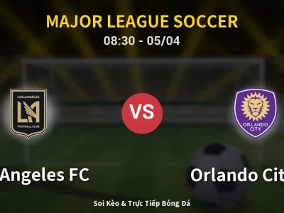 Kết Quả: Los Angeles FC 6-0 Orlando City SC – Highlight & Bàn Thắng | Major League Soccer