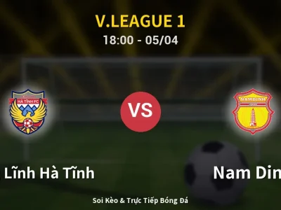 Soi Kèo Hồng Lĩnh Hà Tĩnh vs Nam Dinh – 18:00 05/04 | Nhận Định, Dự Đoán Tỷ Số