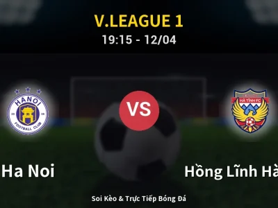 🔴 Trực Tiếp: Ha Noi 1-0 Hồng Lĩnh Hà Tĩnh – Link Xem V.League 1 (Full HD)