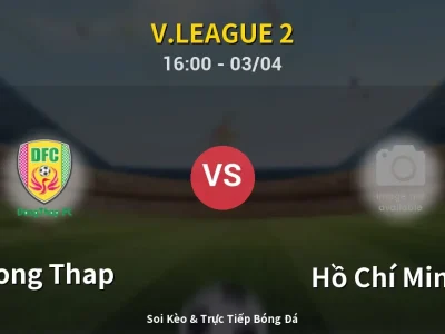 Kết Quả: Dong Thap 3-1 Hồ Chí Minh II – Highlight & Bàn Thắng | V.League 2