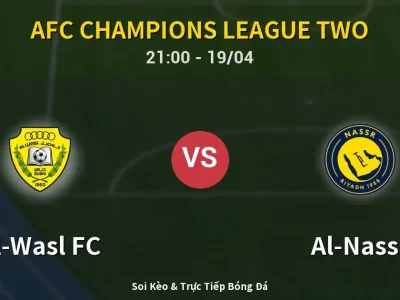 Soi Kèo Al-Wasl FC vs Al-Nassr – 21:00 19/04 | Nhận Định, Dự Đoán Tỷ Số