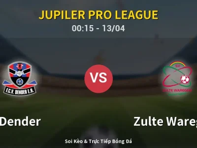 Kết Quả: Dender 1-2 Zulte Waregem – Highlight & Bàn Thắng | Jupiler Pro League
